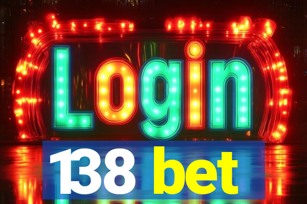 138 bet